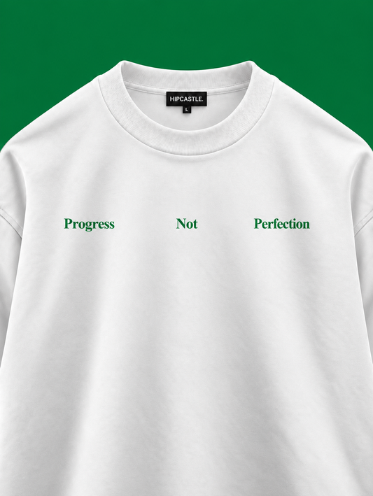 PROGRESS NOT PERFECTION T-SHIRT - HIPCASTLE