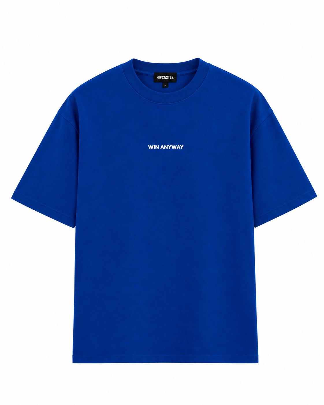 WIN ANYWAY T-SHIRT - HIPCASTLE