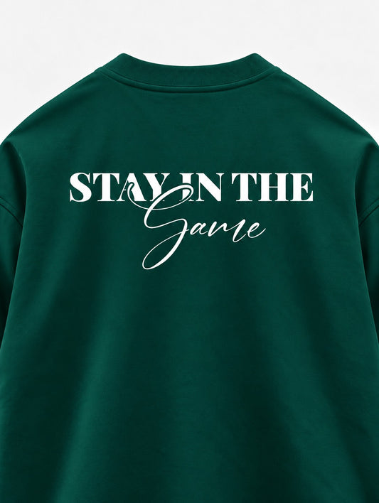 STAY IN THE GAME